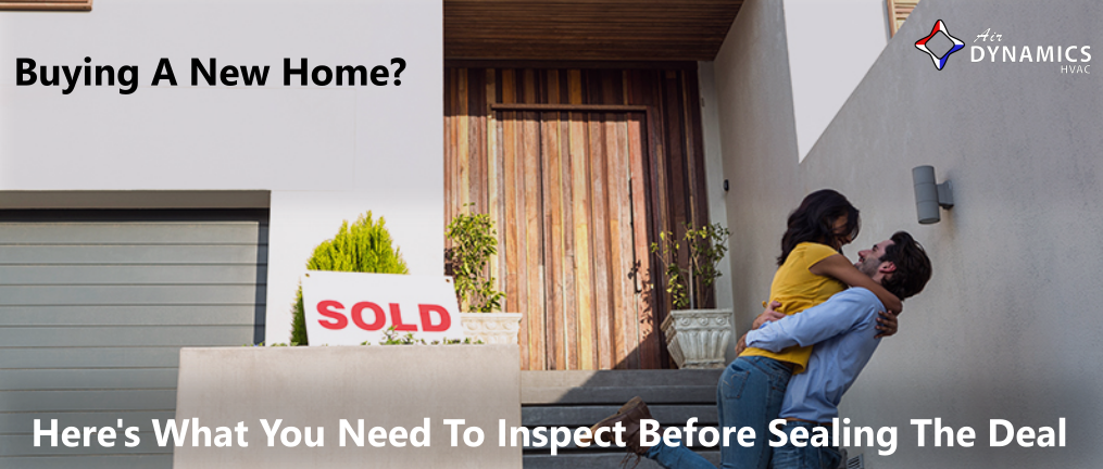 What To Inspect Before You Purchase Your New Home